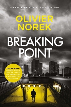 Paperback Breaking Point: by the author of THE LOST AND THE DAMNED, a Times Crime Book of the Month (The Banlieues Trilogy) Book