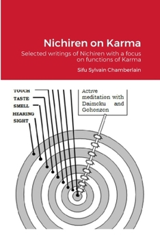 Paperback Nichiren on Karma: Selected writings of Nichiren with a focus on functions of Karma Book
