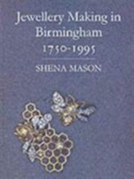 Hardcover Jewellery Making in Birmingham 1750-1995 Book