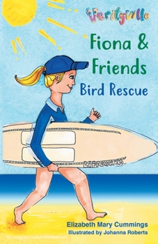 Paperback Fiona and Friends: Bird Rescue Book