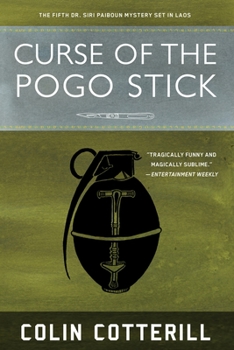 Curse of the Pogo Stick - Book #5 of the Dr. Siri Paiboun