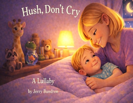 Paperback Hush, Don't Cry Book