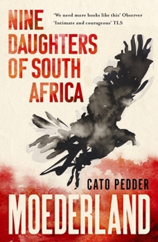 Paperback Moederland: Nine Daughters of South Africa Book