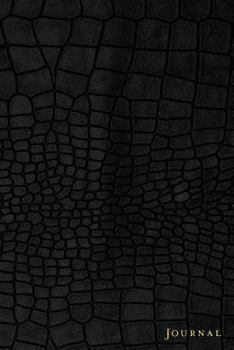 Journal: 120 Blank Lined Pages, 6x9 College Ruled Notebooks and Journals, Black Crocodile leather style paperback | Designer Journal, Diary, Notebook ... and Elegant Designer Notebooks and Journals)