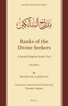 Hardcover Ranks of the Divine Seekers: A Parallel English-Arabic Text. Volume 1 Book