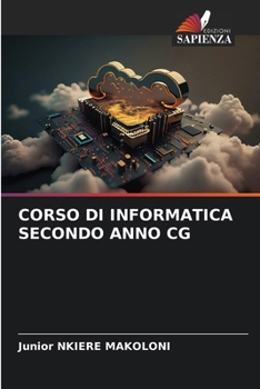 Paperback Corso Di Informatica Secondo Anno CG [Italian] Book