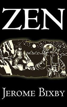 Paperback Zen by Jerome Bixby, Science Fiction, Fantasy Book