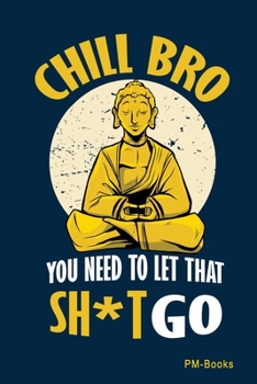 Paperback Chill Bro: Blanko A5 Notizbuch oder Heft f?r Sch?ler, Studenten und Erwachsene Book