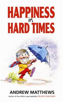 Paperback Happiness in Hard Times Book