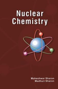 Hardcover Nuclear Chemistry: Detection and Analysis of Radiation Book