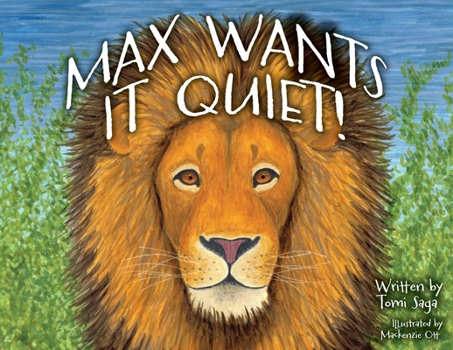 Paperback Max Wants It Quiet! Book