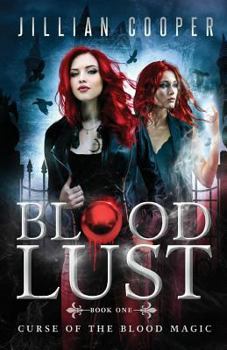 Blood Lust - Book #1 of the Blood Sisters