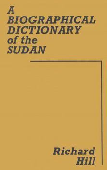 Hardcover A Biographical Dictionary of the Sudan: Biographic Dict of Sudan Book