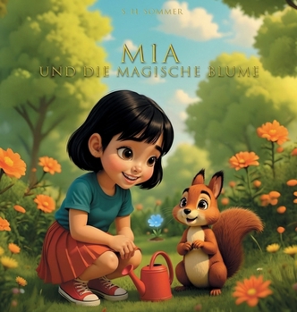 Mia und die magische Blume (MIA Und die Geheimnisse der Gefühle) (German Edition)