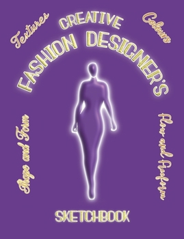 Paperback Creative Fashion Designer's Sketch Book: for would be Fashion Designer's complete with templates and sewing/making prompts - Purple Cover Book