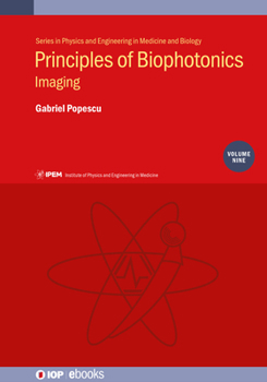 Hardcover Principles of Biophotonics, V9: Imaging Book