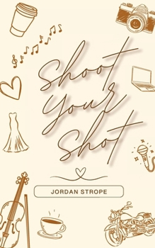 Paperback Shoot Your Shot Book