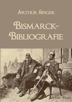 Paperback Bismarck-Bibliografie [German] Book