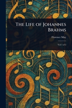 The Life of Johannes Brahms