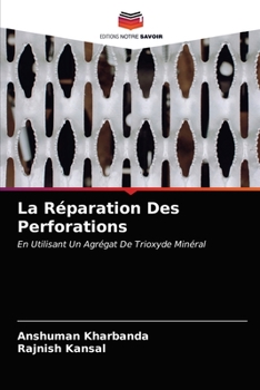 Paperback La Réparation Des Perforations [French] Book