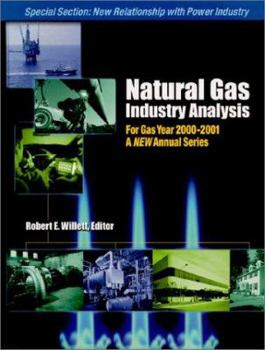 Hardcover Natural Gas: Industry Analysis for the Gas Year 2000-2001: A New Annual Series Book