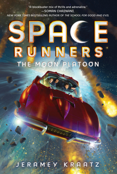The Moon Platoon - Book #1 of the Space Runners