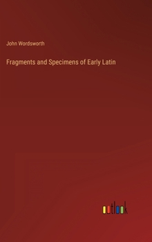 Hardcover Fragments and Specimens of Early Latin Book