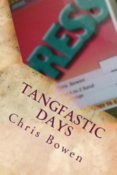 Paperback Tangfastic Days: Chris and Nick's A to Z Band Challenge Book