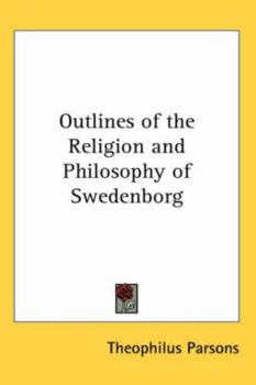 Paperback Outlines of the Religion and Philosophy of Swedenborg Book