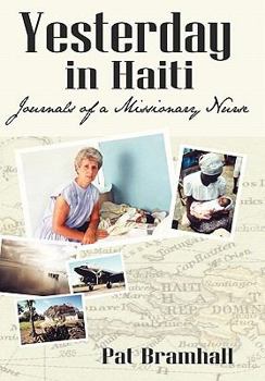 Paperback Yesterday in Haiti: The Journals of a Missionary Nurse Book