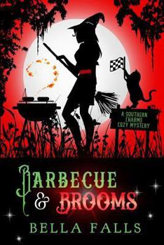 Barbecue & Brooms - Book #4 of the Southern Charms Cozy Mystery