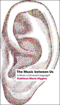 Paperback The Music between Us: Is Music a Universal Language? Book