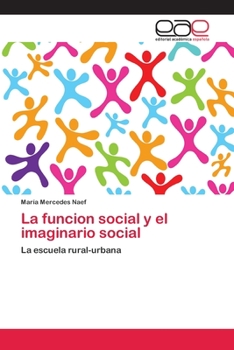 Paperback La funcion social y el imaginario social [Spanish] Book