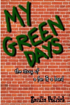 My Green Days: the story of a fan & a band
