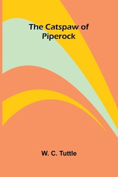 The catspaw of Piperock