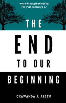 Paperback The End to Our Beginning Book