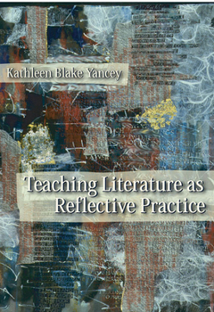 Paperback Teaching Literature as Reflective Practice Book