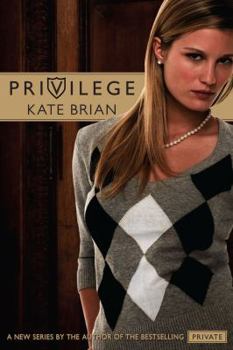 Privilege - Book #1 of the Privilege