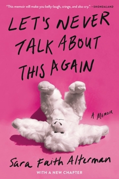 Paperback Let's Never Talk about This Again: A Memoir Book