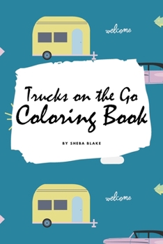 Paperback Trucks on the Go Coloring Book for Children (6x9 Coloring Book / Activity Book) Book