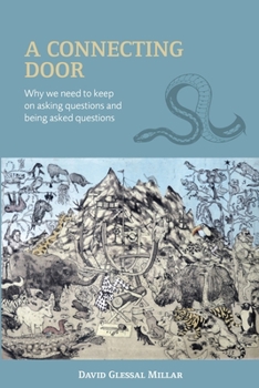 Paperback A Connecting Door: Why we need to keep on asking questions and being asked questions Book
