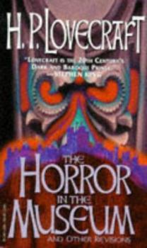 Paperback The Horror in the Museum and Other Revisions Book