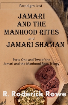Paperback Jamari and the Manhood Rites Parts 1 and 2 Book