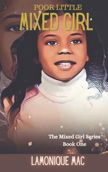 Paperback Poor Little Mixed Girl Book