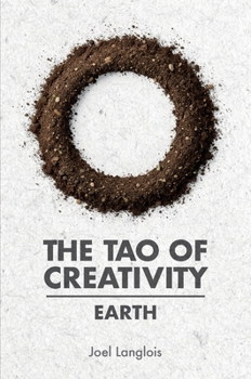 Hardcover The Tao of Creativity: Earth Book
