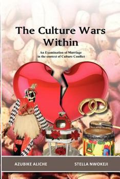 The Culture Wars Within: An Examination of Marriage in the Context of Culture Conflict