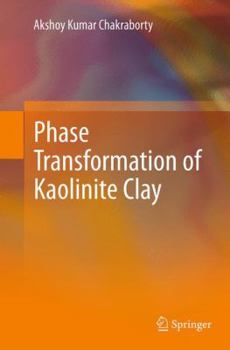 Paperback Phase Transformation of Kaolinite Clay Book