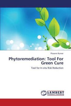 Paperback Phytoremediation: Tool For Green Cure Book