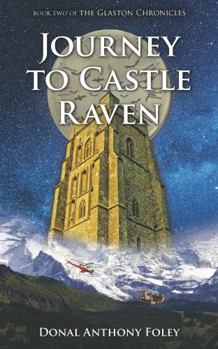 Paperback Journey to Castle Raven (The Glaston Chronicles) Book