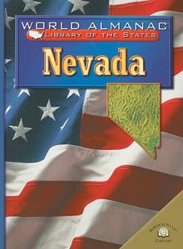 Nevada: The Silver State (World Almanac Library of the States) - Book  of the World Almanac® Library of the States